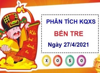 Phân tích KQXSBTR ngày 27/4/2021