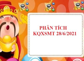 Phân tích chi tiết KQXSMT 28/6/2021 hôm nay
