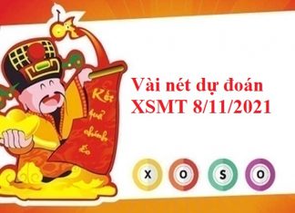 Vài nét dự đoán KQXSMT 8/11/2021