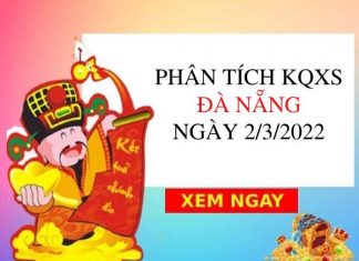 Phân tích KQXSDNG ngày 2/3/2022