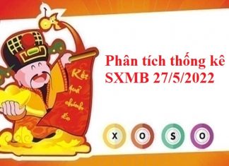 Phân tích thống kê SXMB 27/5/2022