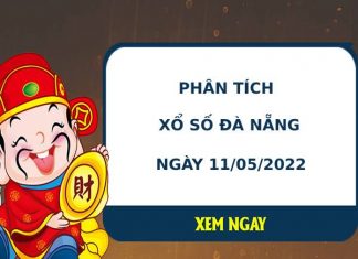 Phân tích XSDNG ngày 11/5/2022 hôm nay thứ 4 chuẩn xác