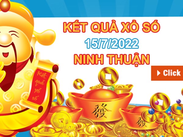 Phân tích XSNT 15/7/2022 dự đoán VIP đài Ninh Thuận