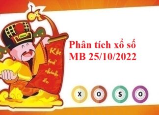 Phân tích xổ số miền Bắc 25/10/2022 hôm nay Phân tích xổ số miền Bắc 25/10/2022