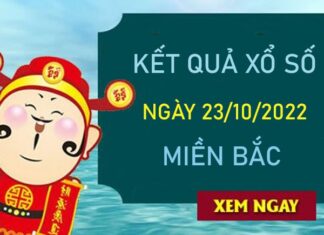 Phân tích XSMB 23/10/2022 thống kê số đẹp miền Bắc Phân tích XSMB 23/10/2022 thống kê số đẹp miền Bắc