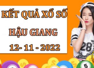 Phân tích kết quả sổ xố Hậu Giang ngày 12/11/2022 thứ 7