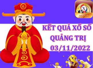 Phân tích xổ số Quảng Trị ngày 3/11/2022 dự đoán XSQT thứ 5