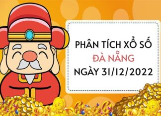 Phân tích xổ số Đà Nẵng ngày 31/12/2022 thứ 7 hôm nay