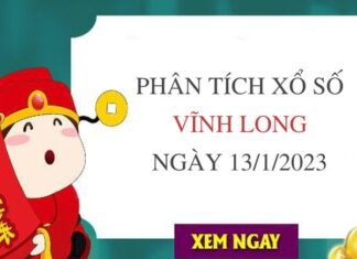 Phân tích xổ số Vĩnh Long ngày 13/1/2023 thứ 3 hôm nay
