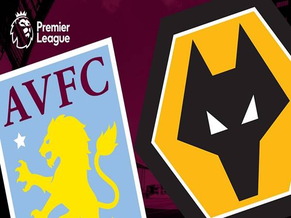 Nhận định trận đấu Aston Villa vs Wolves (3h00 ngày 5/1)