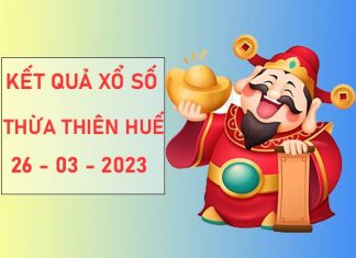 Phân tích KQSX Thừa Thiên Huế ngày 26/3/2023 chủ nhật hôm nay