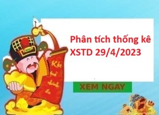 Phân tích thống kê XSTD 29/4/2023