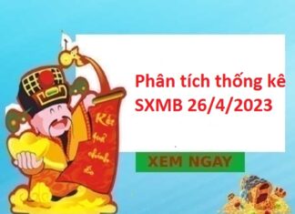 Phân tích thống kê xổ số MB 26/4/2023 hôm nay Phân tích thống kê xổ số MB 26/4/2023