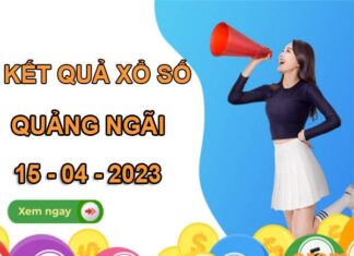 Phân tích SXQNI ngày 15/4/2023 dự đoán loto đẹp thứ 7