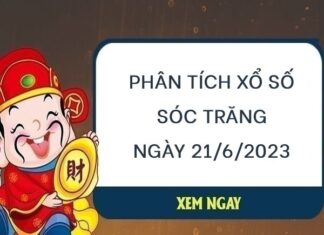 Phân tích xổ số Sóc Trăng ngày 21/6/2023 thứ 4 hôm nay Phân tích xổ số Sóc Trăng ngày 21/6/2023 thứ 4 hôm nay