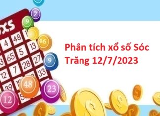 Phân tích xổ số Sóc Trăng 12/7/2023