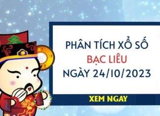 Phân tích XS Bạc Liêu ngày 24/10/2023 hôm nay thứ 3