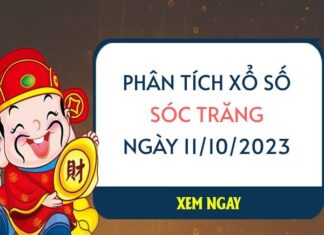Phân tích xổ số Sóc Trăng ngày 11/10/2023 thứ 4 hôm nay