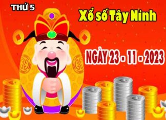 Phân tích XSTN ngày 23/11/2023 - Phân tích đài xổ số Tây Ninh thứ 5