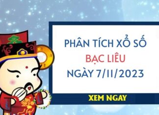 Phân tích xổ số Bạc Liêu ngày 7/11/2023 thứ 3 hôm nay