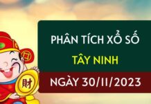 Phân tích XS Tây Ninh ngày 30/11/2023 hôm nay thứ 5