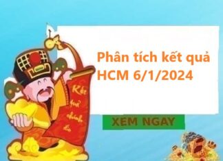 Phân tích kết quả Hồ Chí Minh 6/1/2024
