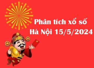 Phân tích xổ số Hà Nội 15/5/2024