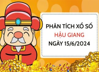 Phân tích xổ số Hậu Giang ngày 15/6/2024 thứ 7 hôm nay