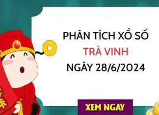 Phân tích xổ số Trà Vinh ngày 28/6/2024 hôm nay thứ 6