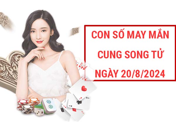 Nhận định con số may mắn cung Song Tử ngày 20/8/2024