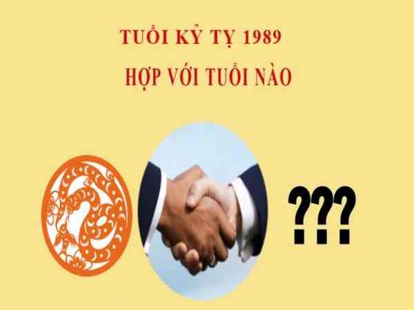 1989 hợp tuổi gì