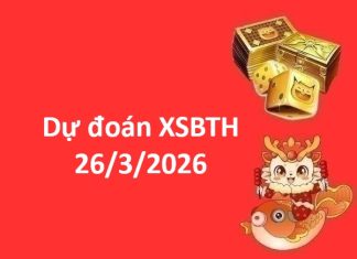 Dự đoán XSBTH 26/3/2026