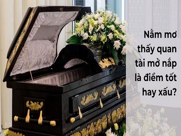 Ý nghĩa chung khi mơ thấy quan tài mở nắp