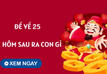 Tham khảo xu hướng đề về 25 hôm sau về con gì giúp tăng xác suất trúng độc đắc?